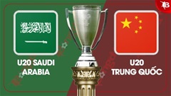 Nhận định bóng đá trận U20 Saudi Arabia vs U20 Trung Quốc, 15h15 ngày 22/2: Chủ nhà vỡ mộng?